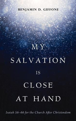 Cover image for My Salvation Is Close at Hand