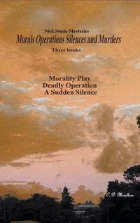 Cover image for Morals Operations Silences and Murders