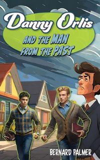 Cover image for Danny Orlis and the Man from the Past