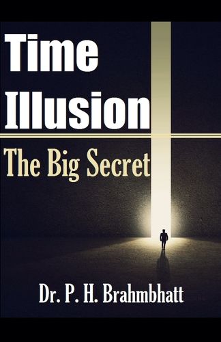 Cover image for Time Illusion- The Big Secret