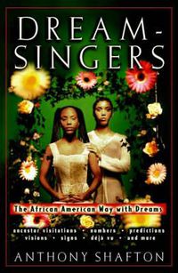 Cover image for Dream-Singers: the African-American Way with Dreams