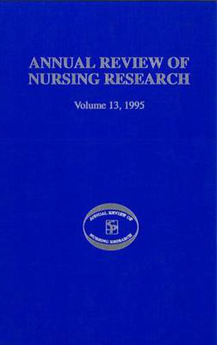 Cover image for Annual Review of Nursing Research, Volume 13, 1995: Focus on Key Social and Health Issues