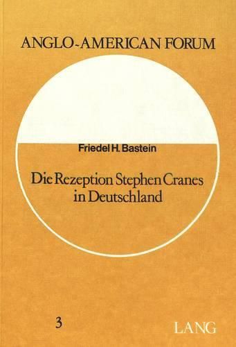 Die Rezeption Stephen Cranes in Deutschland