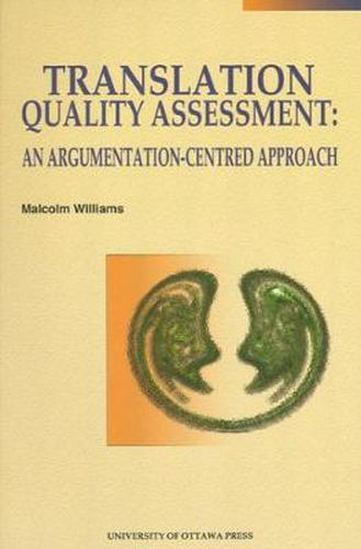 Cover image for Translation Quality Assessment: An Argumentation-Centred Approach