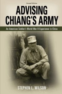 Cover image for Advising Chiang's Army