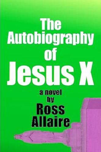 Cover image for The Autobiography of Jesus X (6x9 Paperback)