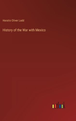 Cover image for History of the War with Mexico