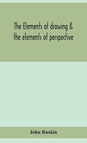 Cover image for The elements of drawing & the elements of perspective