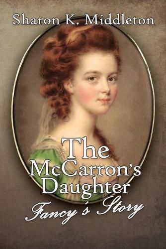 Cover image for The McCarron's Daughter: Fancy's Story