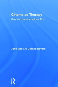 Cover image for Cinema as Therapy: Grief and transformational film