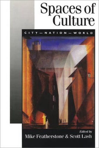 Cover image for Spaces of Culture: City, Nation, World