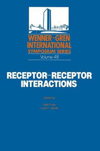 Cover image for Receptor-Receptor Interactions: A New Intramembrane Integrative Mechanism