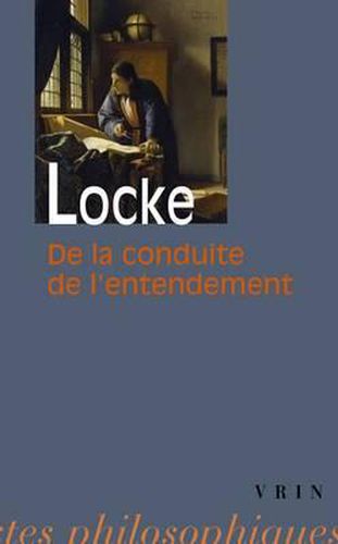 Cover image for John Locke: de la Conduite de l'Entendement