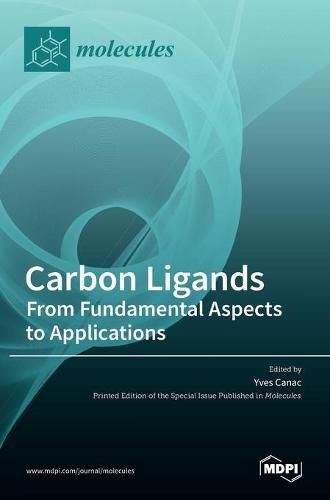 Cover image for Carbon Ligands: From Fundamental Aspects to Applications