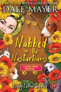 Cover image for Nabbed in the Nasturtiums