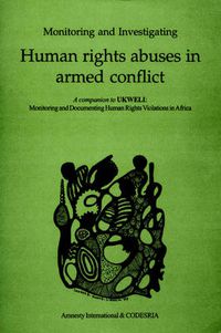 Cover image for Monitoring and Investigating Human Rights Abuses in Armed Conflict