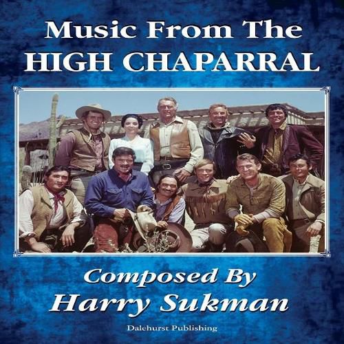 Cover image for Music from the High Chaparral Composed By Harry Sukman