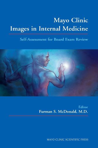 Cover image for Mayo Clinic Images in Internal Medicine: Self-Assessment for Board Exam Review