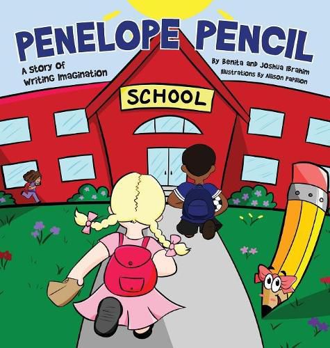 Cover image for Penelope Pencil: A Story of Writing Imagination