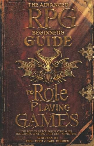 Cover image for The Advanced RPG Beginners Guide to Role Playing Games