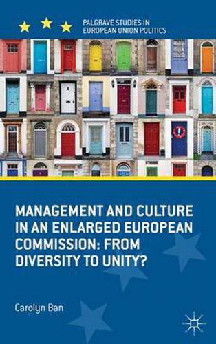 Cover image for Management and Culture in an Enlarged European Commission: From Diversity to Unity?