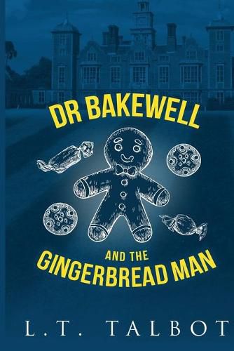 Cover image for Dr Bakewell and the Gingerbread Man