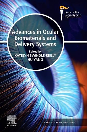 Cover image for Advances in Ocular Biomaterials and Delivery Systems