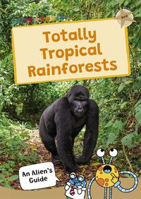 Cover image for Totally Tropical Rainforests