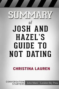 Cover image for Summary of Josh and Hazel's Guide to Not Dating: Conversation Starters