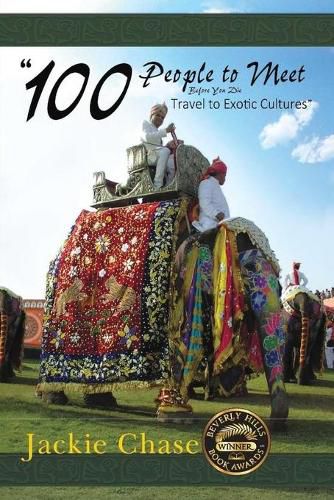 Cover image for 100 People to Meet Before You Die  Travel to Exotic Cultures