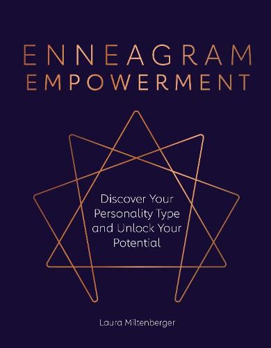 Enneagram Empowerment: Discover Your Personality Type and Unlock Your Potential