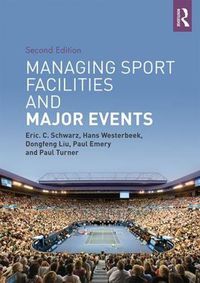 Cover image for Managing Sport Facilities and Major Events: Second Edition