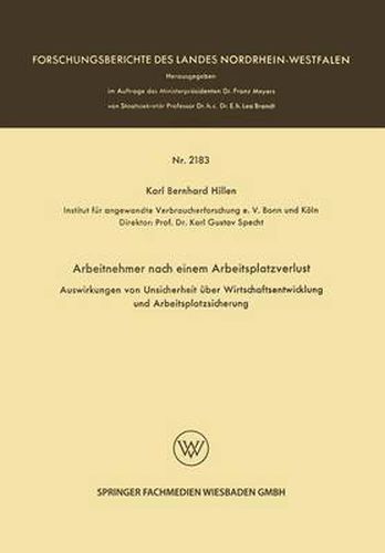 Cover image for Arbeitnehmer Nach Einem Arbeitsplatzverlust: Auswirkungen Von Unsicherheit UEber Wirtschaftsentwicklung Und Arbeitsplatzsicherung