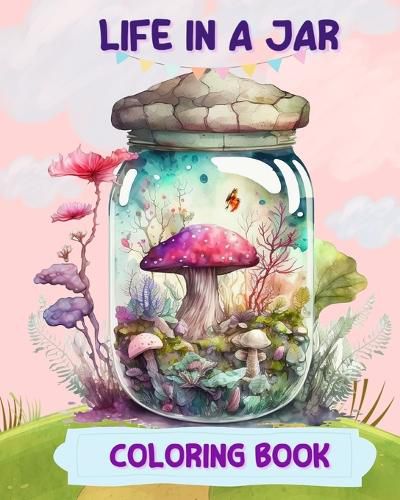 Cover image for Life In a Jar Coloring Book