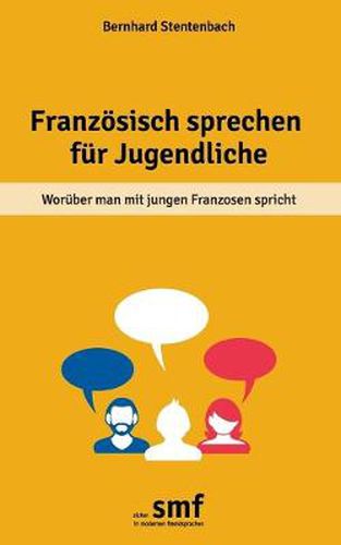 Cover image for Franzoesisch sprechen fur Jugendliche: Woruber man mit jungen Franzosen spricht