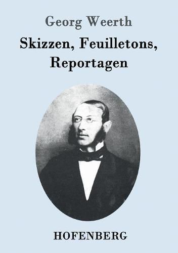 Cover image for Skizzen, Feuilletons, Reportagen