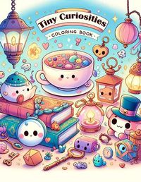 Cover image for Tiny Curiosities Coloring Book
