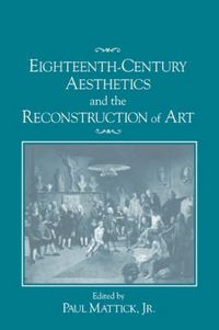 Cover image for Eighteenth-Century Aesthetics and the Reconstruction of Art