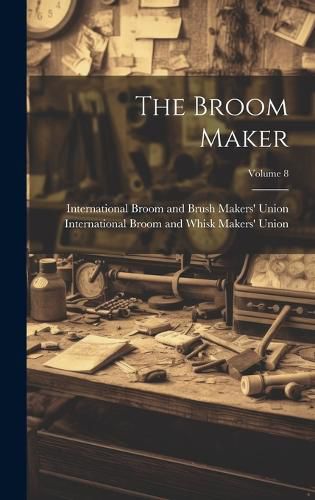 Cover image for The Broom Maker; Volume 8