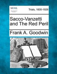 Cover image for Sacco-Vanzetti and the Red Peril