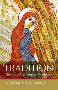 Cover image for Tradition: Understanding Christian Tradition