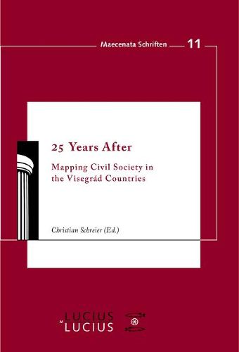 Cover image for 25 Years After: Mapping Civil Society in the Visegrad Countries