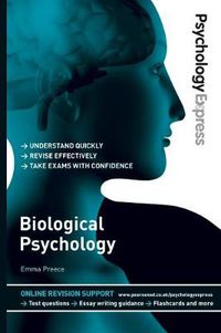 Cover image for Psychology Express: Biological Psychology: (Undergraduate Revision Guide)