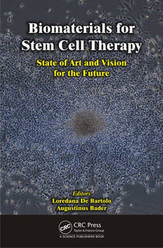 Cover image for Biomaterials for Stem Cell Therapy: State of Art and Vision for the Future