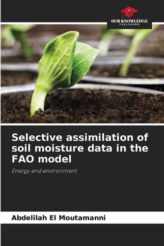 Selective assimilation of soil moisture data in the FAO model