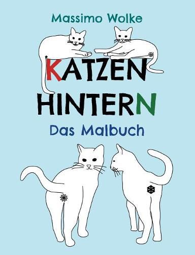 Cover image for Katzenhintern - Das Malbuch