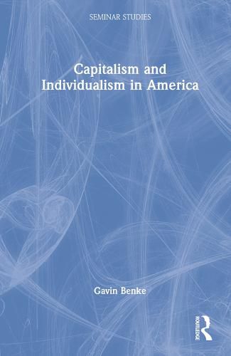 Cover image for Capitalism and Individualism in America