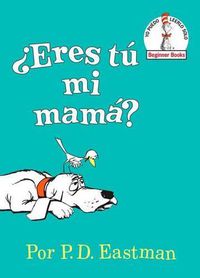 Cover image for ?Eres tu mi mama? (Are You My Mother? Spanish Edition)