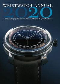 Cover image for Wristwatch Annual 2020: The Catalog of Producers, Prices, Models, and Specifications