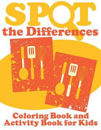 Cover image for Spot the Differences (Coloring Book and Activity Book for Kids)